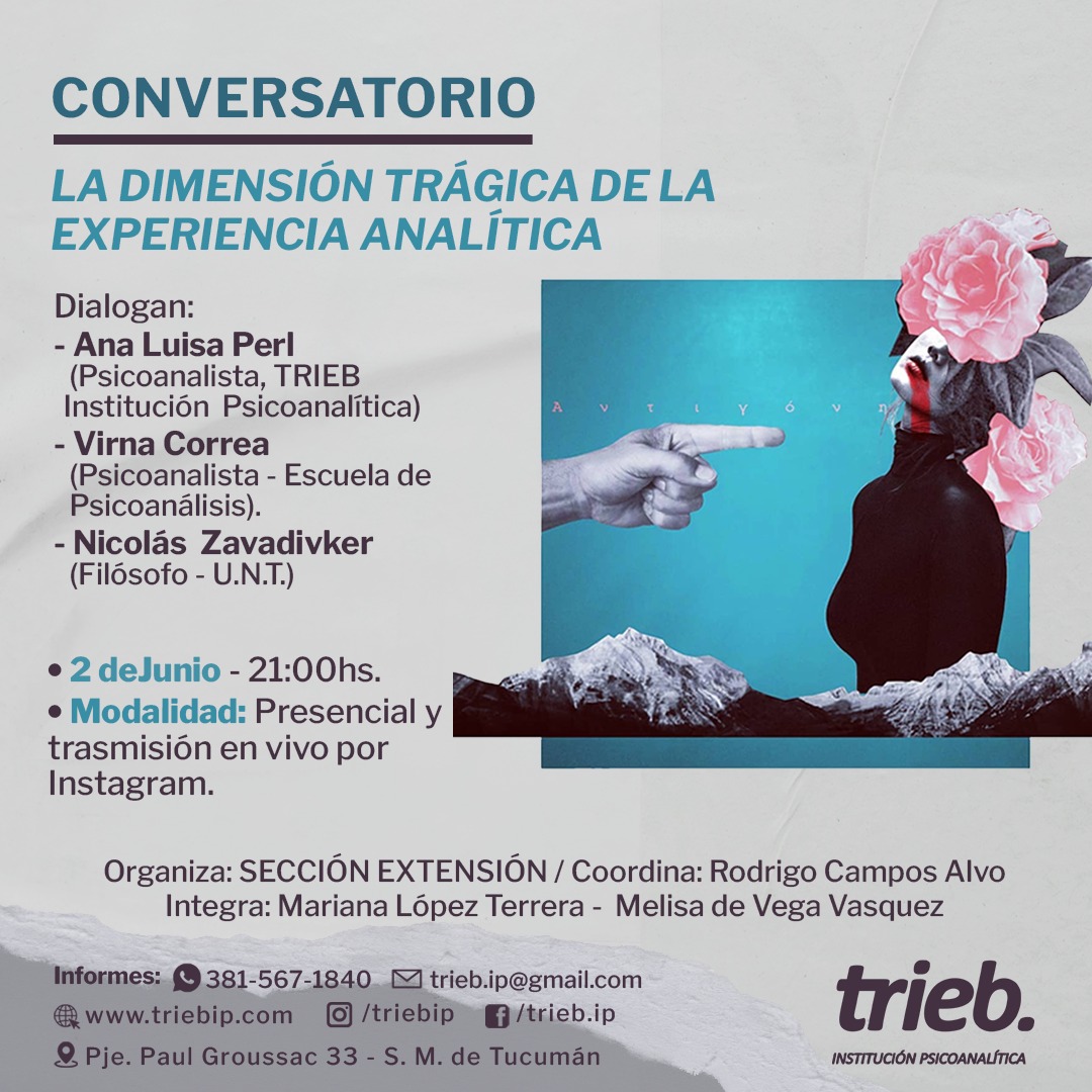En este momento estás viendo Conversatorio: «LA DIMENSIÓN TRÁGICA DE LA EXPERIENCIA ANALÍTICA»