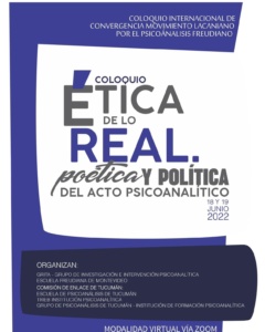Lee más sobre el artículo Coloquio: «Ética de lo Real. Poética y Política del Acto analítico»