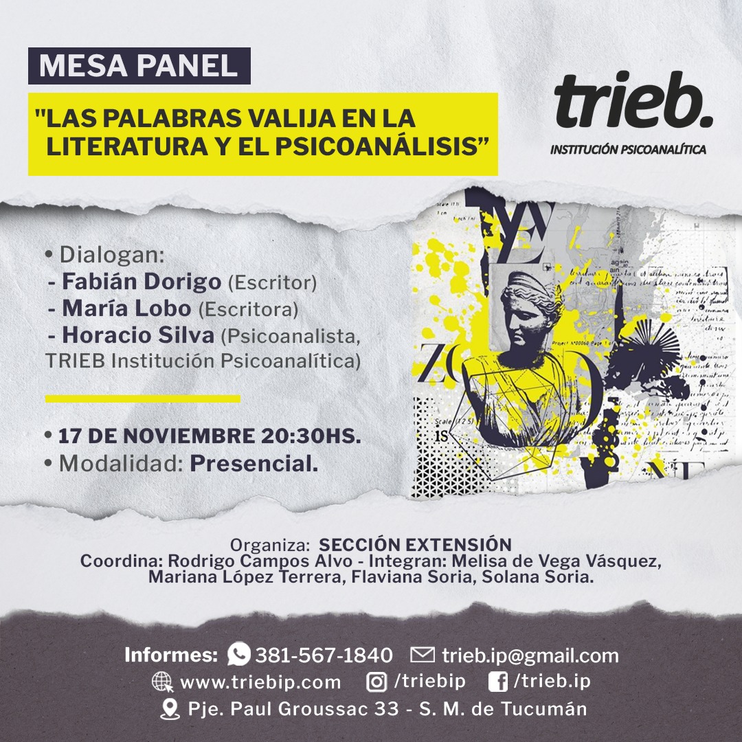En este momento estás viendo MESA PANEL » Las palabras valija en la literatura y el Psicoanálisis». Organiza: Sección Extensión