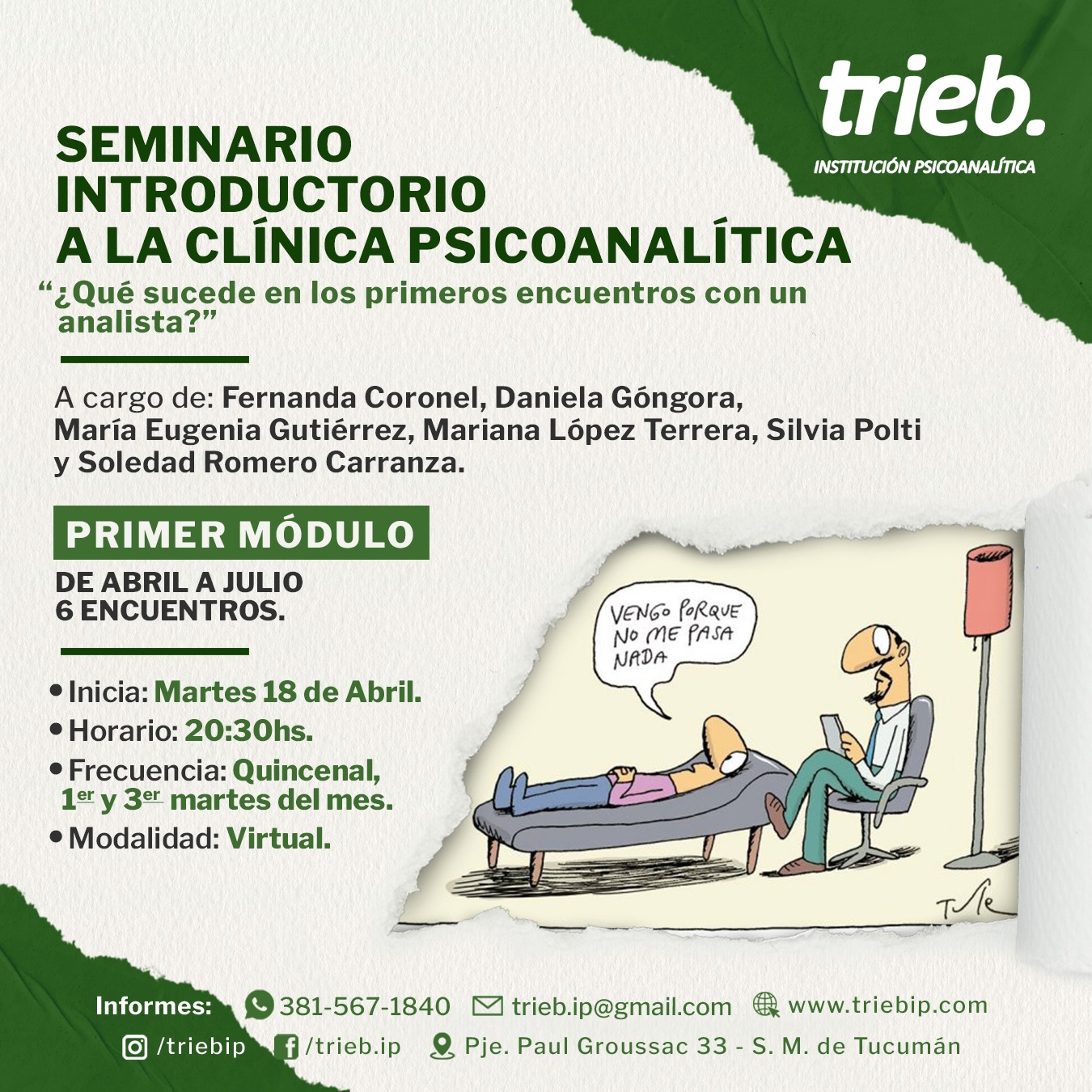 En este momento estás viendo Los invitamos a la primera clase del Seminario Introductorio ¿Que sucede en los primeros encuentros con un analista?