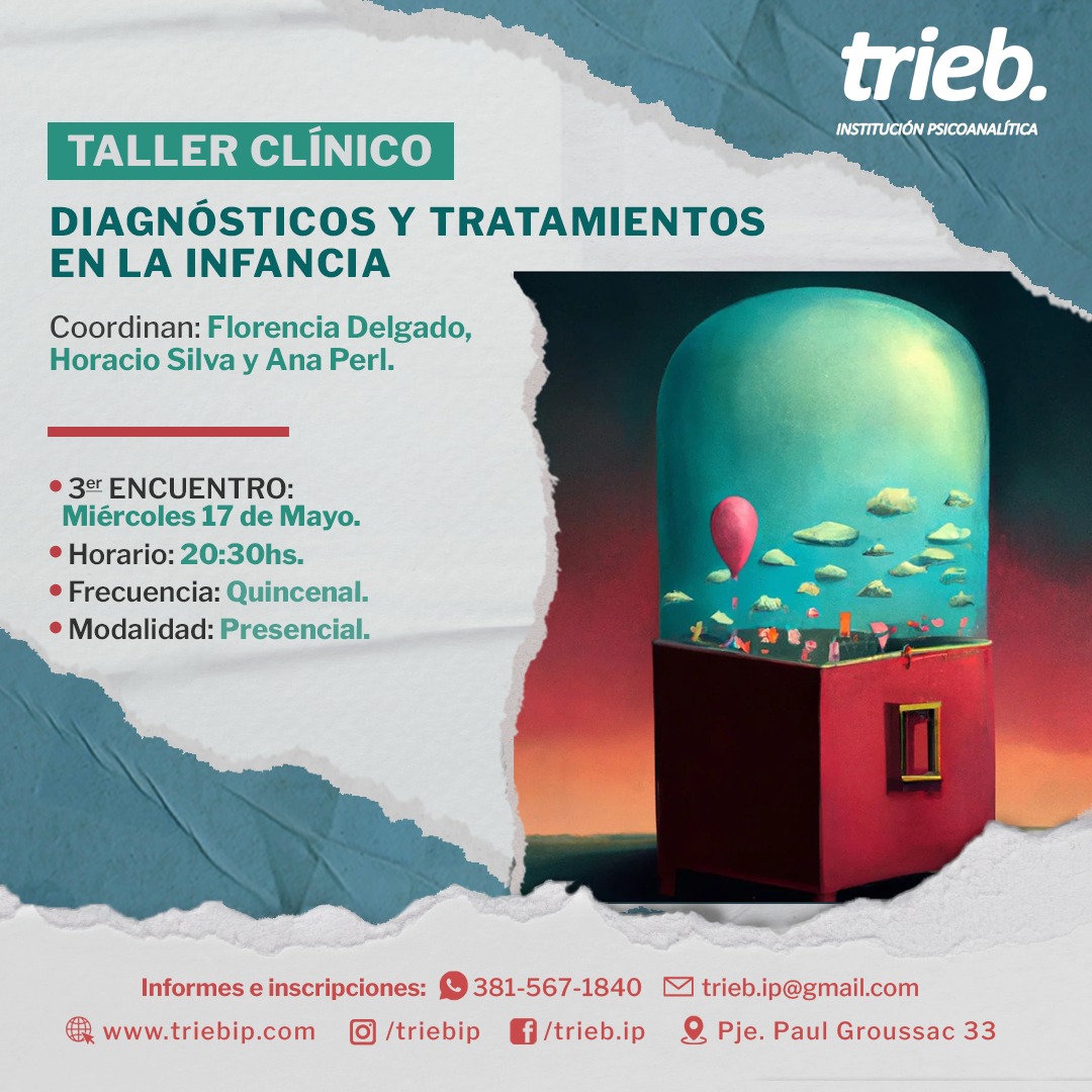 En este momento estás viendo Taller Clínico: «Diagnósticos y tratamientos en la infancia» – 3er encuentro